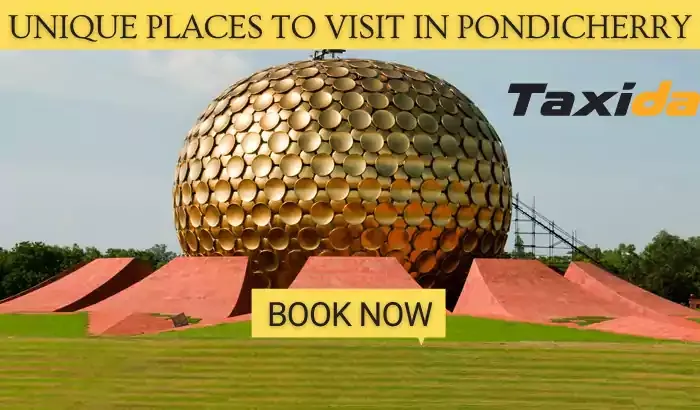 Unique Tourist Places to Visit in Pondicherry at Any Time with Taxida