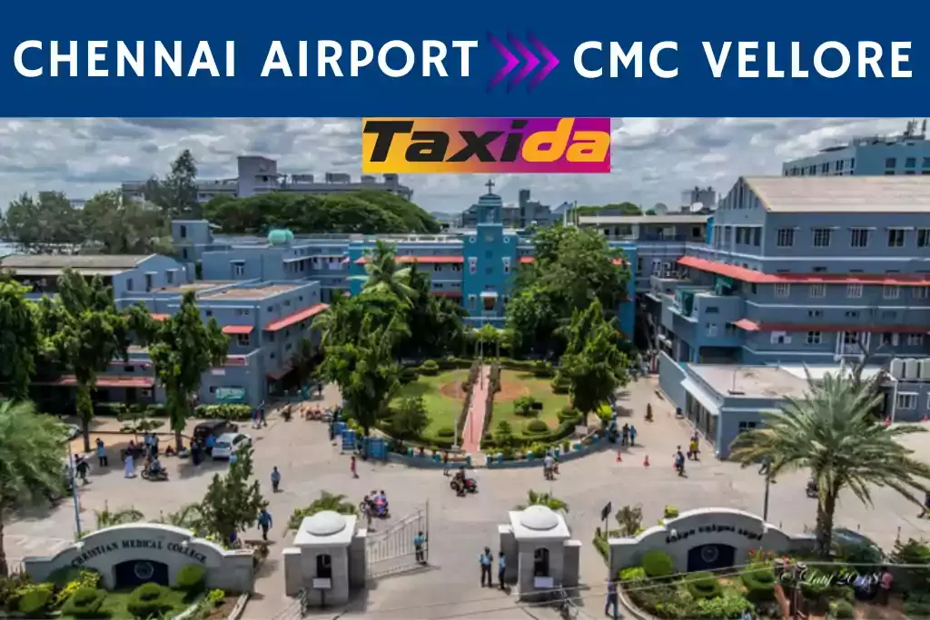 How to Reach Chennai Airport to CMC Vellore Hospital